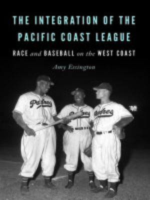 cover image of The Integration of the Pacific Coast League